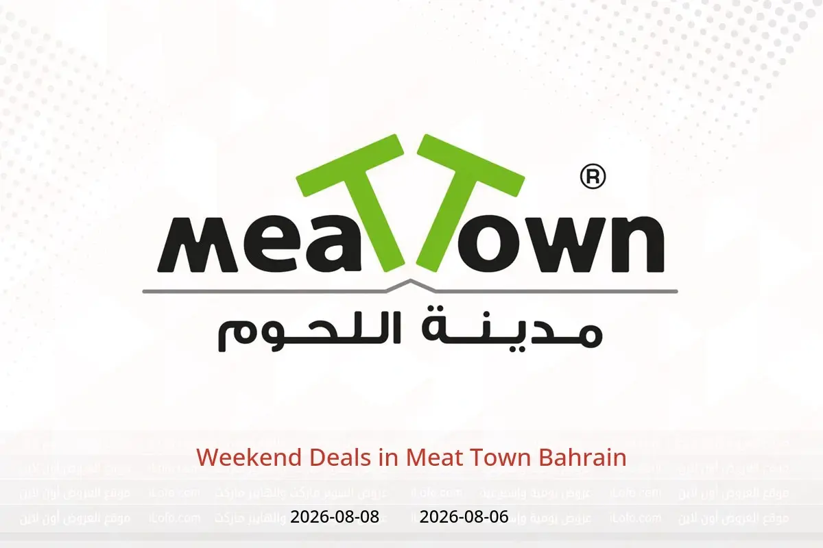 Meat Town Bahrain offers from 6 to 8 August 2026 Weekend Deals - Meat Town - Bahrain - 6 August 2026 – 8 August 2026 - Page 1