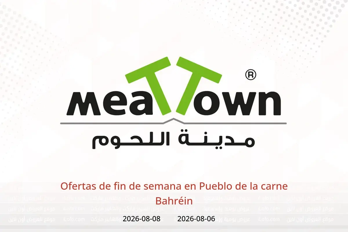 Ofertas de Pueblo de la carne Bahréin de 6 a 8 agosto 2026 Ofertas de fin de semana - Pueblo de la carne - Bahréin - 6 agosto 2026 – 8 agosto 2026 - Página 1
