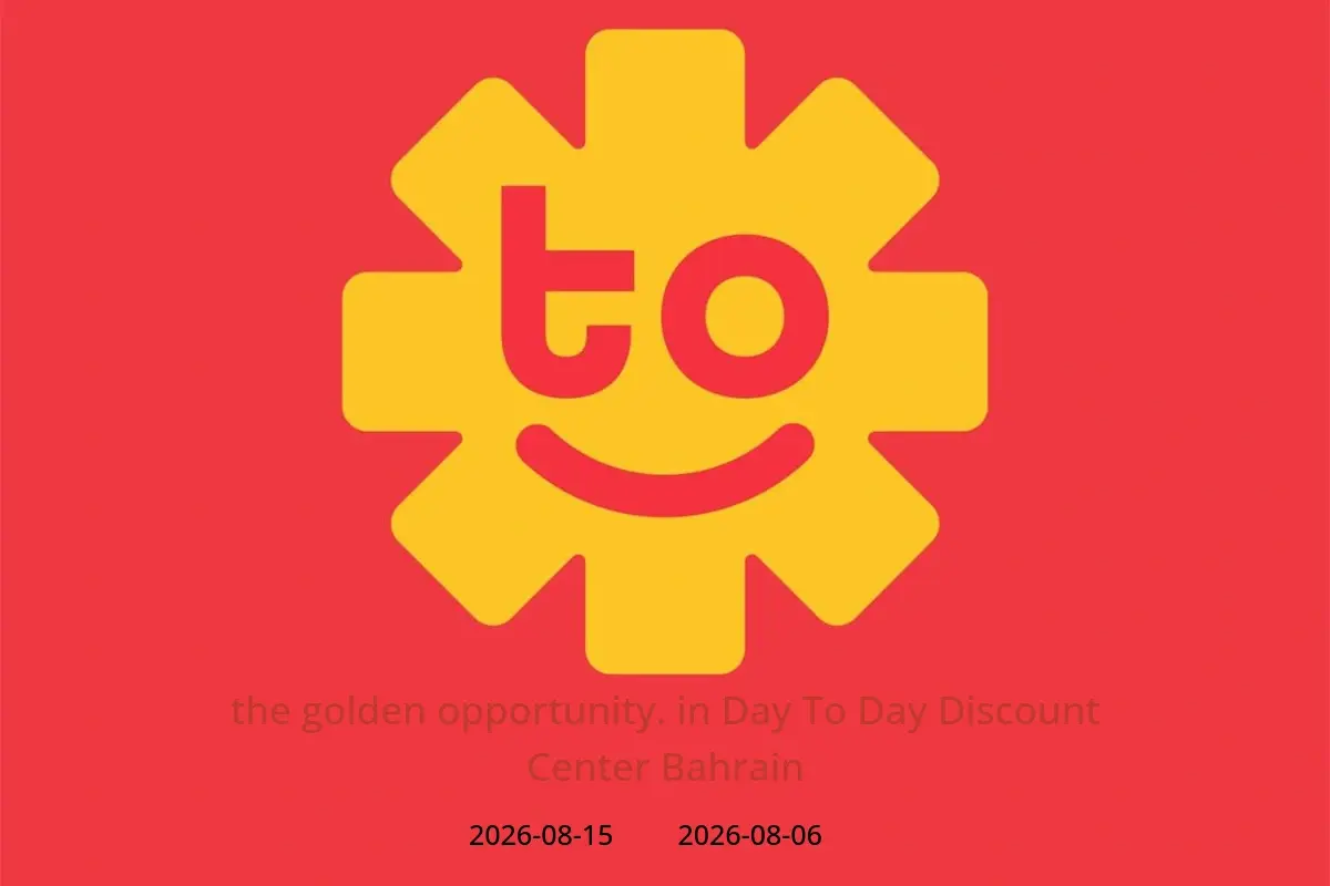 Day To Day Discount Center Bahrain offers from 6 to 15 August 2026 the golden opportunity. - Day To Day Discount Center - Bahrain - 6 August 2026 – 15 August 2026 - Page 1