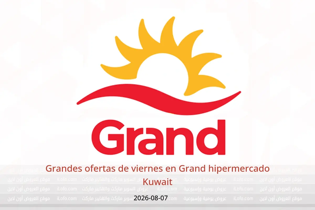 Ofertas de Grand hipermercado Kuwait viernes 7 agosto 2026 Grandes ofertas de viernes - Grand hipermercado - Kuwait - 7 agosto 2026 – 7 agosto 2026 - Página 1