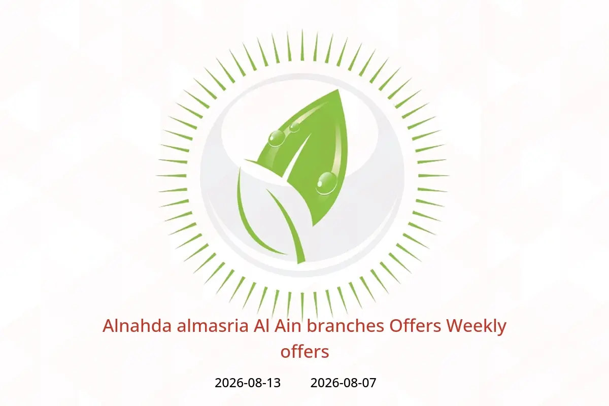 Alnahda almasria offers in Al Ain from 7 to 13 August 2026 Weekly offers - Alnahda almasria - UAE - 7 August 2026 – 13 August 2026 - Page 1