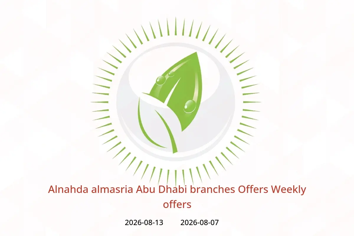 Alnahda almasria offers in Abu Dhabi from 7 to 13 August 2026 Weekly offers - Alnahda almasria - UAE - 7 August 2026 – 13 August 2026 - Page 1