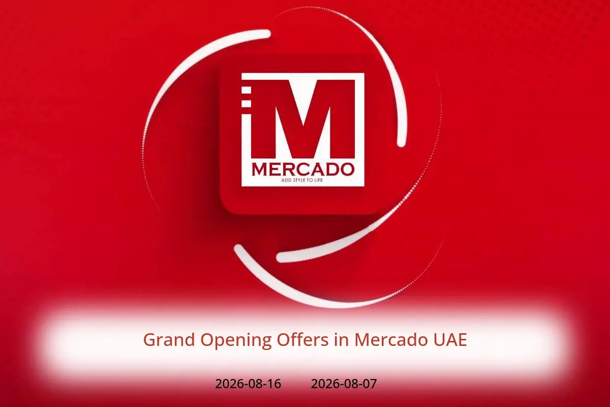 Mercado UAE offers from 7 to 16 August 2026 Grand Opening Offers - Mercado - UAE - 7 August 2026 – 16 August 2026 - Page 1