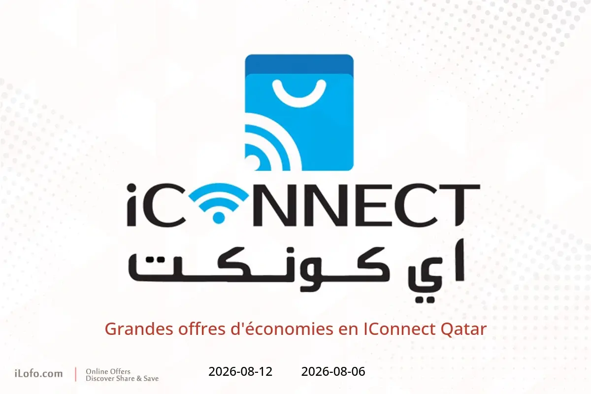 Offres IConnect Qatar de 6 à 12 août 2026 Grandes offres d'économies - IConnect - Qatar - 6 aout 2026 – 12 aout 2026 - Page 1