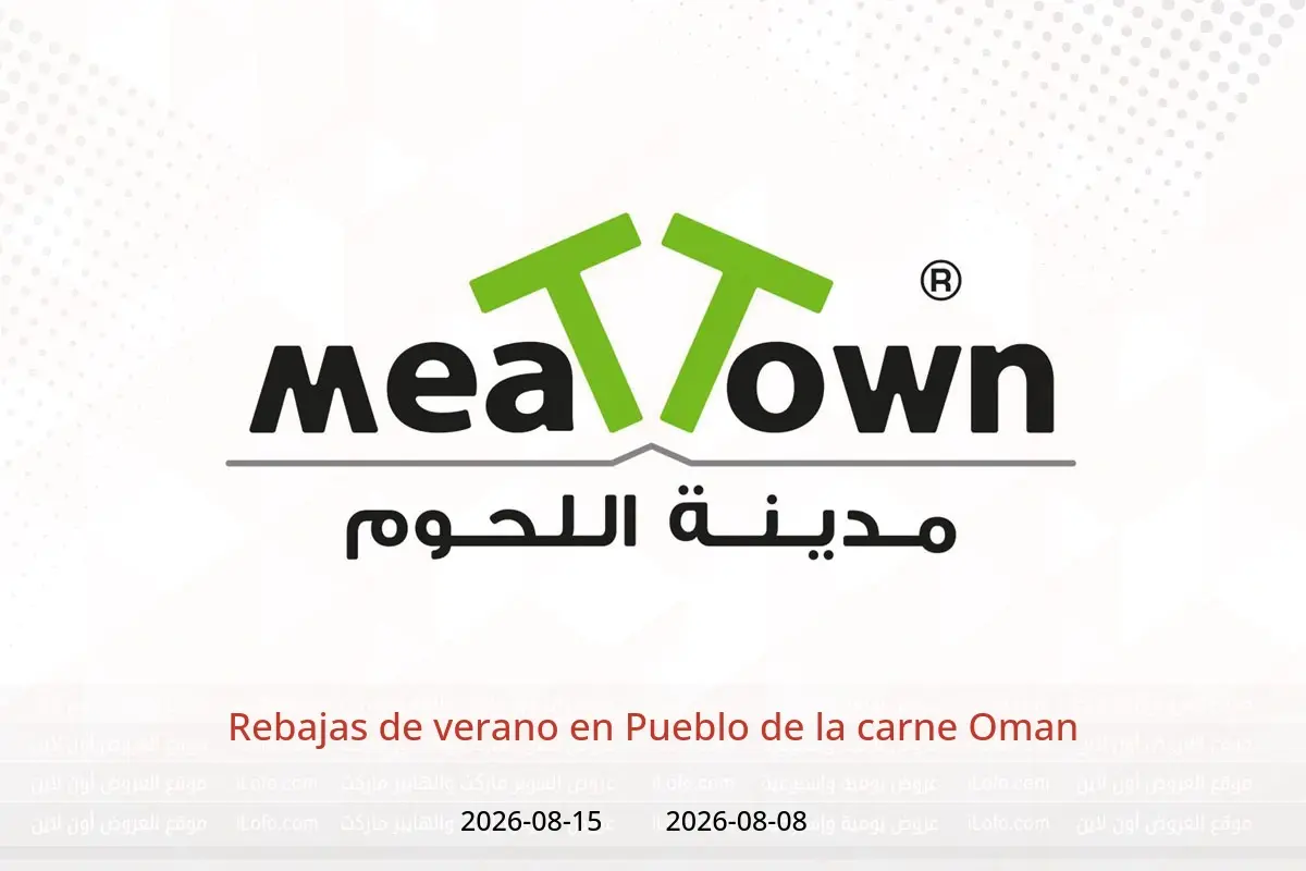 Ofertas de Pueblo de la carne Oman de 8 a 15 agosto 2026 Rebajas de verano - Pueblo de la carne - Oman - 8 agosto 2026 – 15 agosto 2026 - Página 1