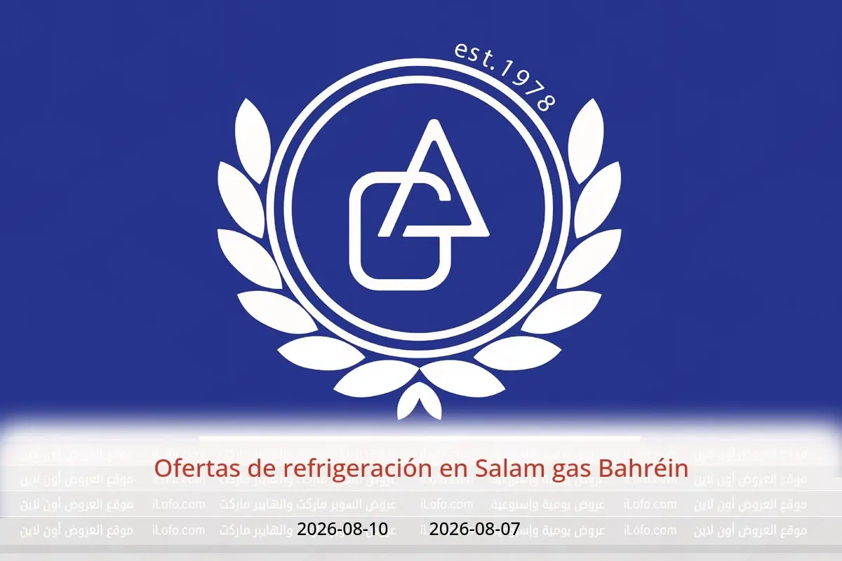 Ofertas de Salam gas Bahréin de 7 a 10 agosto 2026 Ofertas de refrigeración - Salam gas - Bahréin - 7 agosto 2026 – 10 agosto 2026 - Página 1