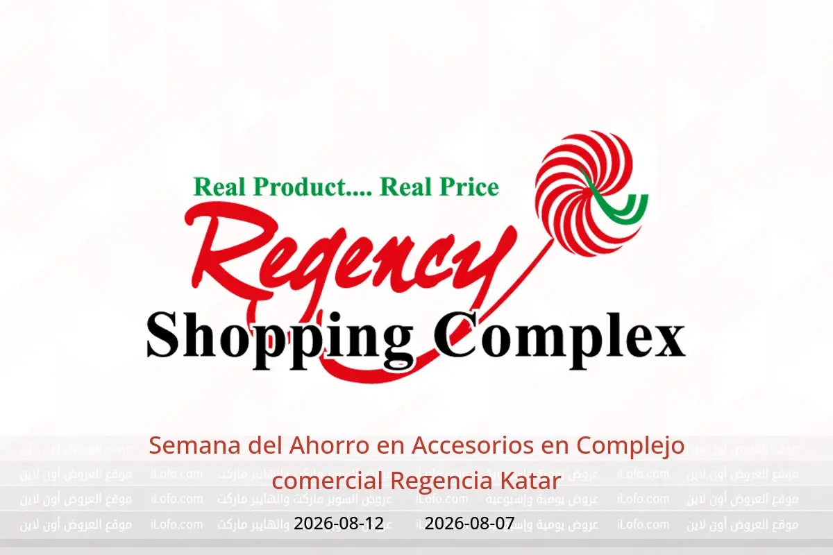 Ofertas de Complejo comercial Regencia Katar de 7 a 12 agosto 2026 Semana del Ahorro en Accesorios - Complejo comercial Regencia - Katar - 7 agosto 2026 – 12 agosto 2026 - Página 1