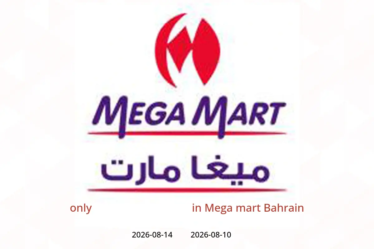 Mega mart Bahrain offers from 10 to 14 August 2026 only استقلال باكستان - Mega mart - Bahrain - 10 August 2026 – 14 August 2026 - Page 1