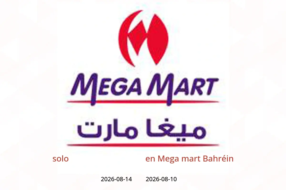 Ofertas de Mega mart Bahréin de 10 a 14 agosto 2026 solo استقلال باكستان - Mega mart - Bahréin - 10 agosto 2026 – 14 agosto 2026 - Página 1