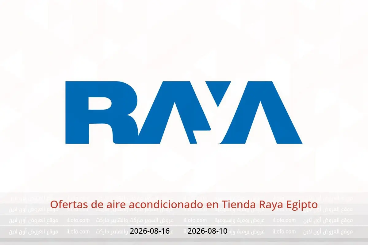 Ofertas de Tienda Raya Egipto de 10 a 16 agosto 2026 Ofertas de aire acondicionado - Tienda Raya - Egipto - 10 agosto 2026 – 16 agosto 2026 - Página 1