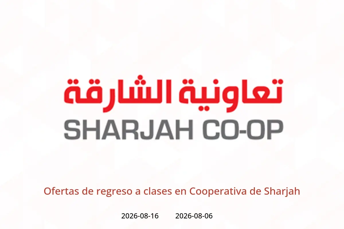 Ofertas de Cooperativa de Sharjah de 6 a 16 agosto 2026 Ofertas de regreso a clases - Cooperativa de Sharjah - Emiratos Árabes Unidos - 6 agosto 2026 – 16 agosto 2026 - Página 1