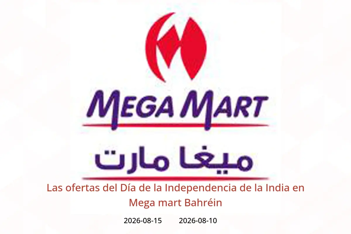 Ofertas de Mega mart Bahréin de 10 a 15 agosto 2026 Las ofertas del Día de la Independencia de la India - Mega mart - Bahréin - 10 agosto 2026 – 15 agosto 2026 - Página 1