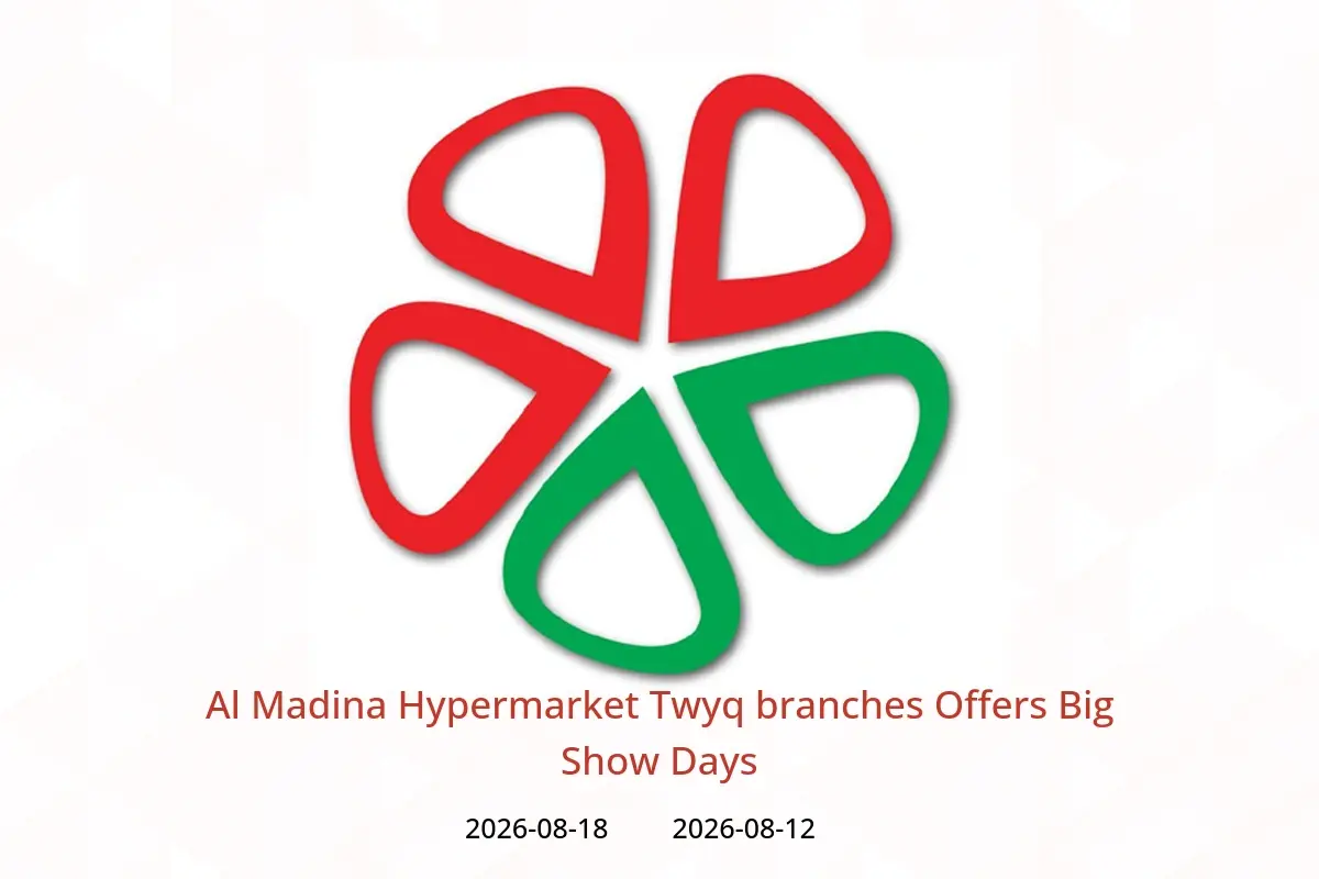 Al Madina Hypermarket offers in Twyq from 27 Safar to 4 Rabiʻ I 1448 AH (12 – 18 August 2026) Big Show Days - Al Madina Hypermarket - Saudi Arabia - 12 August 2026 – 18 August 2026 - Page 1