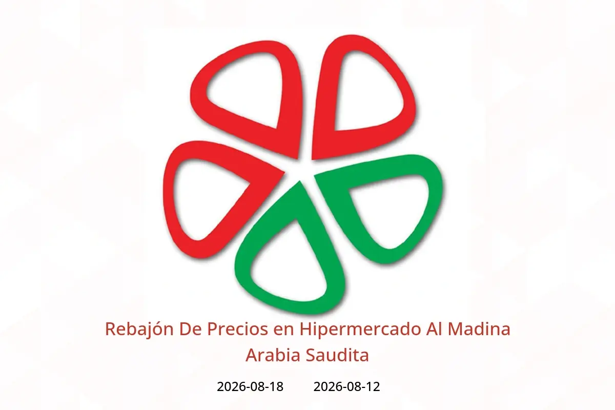 Ofertas de Hipermercado Al Madina Arabia Saudita de 27 Safar a 4 Rabiʻ I 1448 AH (12 – 18 agosto 2026) Rebajón De Precios - Hipermercado Al Madina - Arabia Saudita - 12 agosto 2026 – 18 agosto 2026 - Página 1