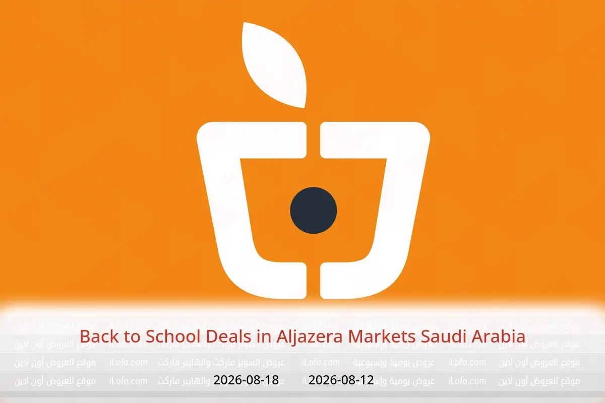 Aljazera Markets Saudi Arabia offers from 27 Safar to 4 Rabiʻ I 1448 AH (12 – 18 August 2026) Back to School Deals - Aljazera Markets - Saudi Arabia - 12 August 2026 – 18 August 2026 - Page 1