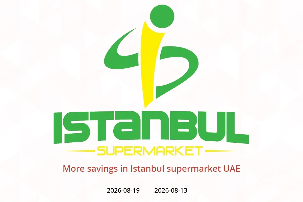 Istanbul supermarket UAE offers from 13 to 19 August 2026 More savings - Istanbul supermarket - UAE - 13 August 2026 – 19 August 2026 - Page 1