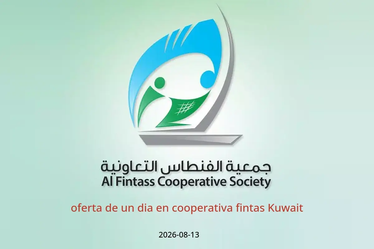 Ofertas de cooperativa fintas Kuwait jueves 13 agosto 2026 oferta de un dia - cooperativa fintas - Kuwait - 13 agosto 2026 – 13 agosto 2026 - Página 1