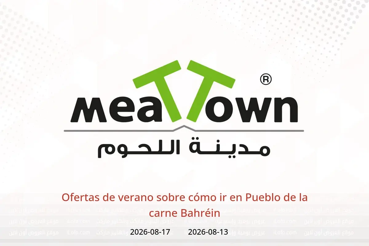 Ofertas de Pueblo de la carne Bahréin de 13 a 17 agosto 2026 Ofertas de verano sobre cómo ir - Pueblo de la carne - Bahréin - 13 agosto 2026 – 17 agosto 2026 - Página 1