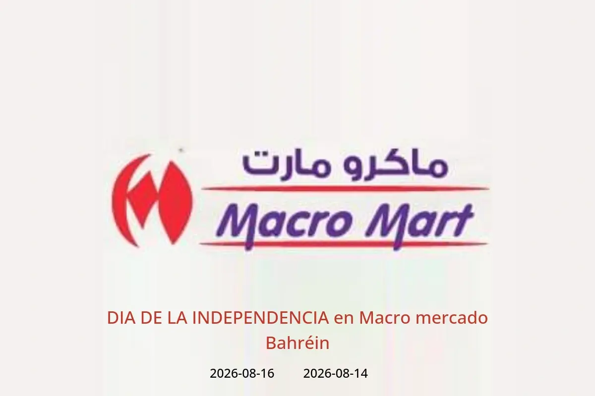 Ofertas de Macro mercado Bahréin de 14 a 16 agosto 2026 DIA DE LA INDEPENDENCIA - Macro mercado - Bahréin - 14 agosto 2026 – 16 agosto 2026 - Página 1