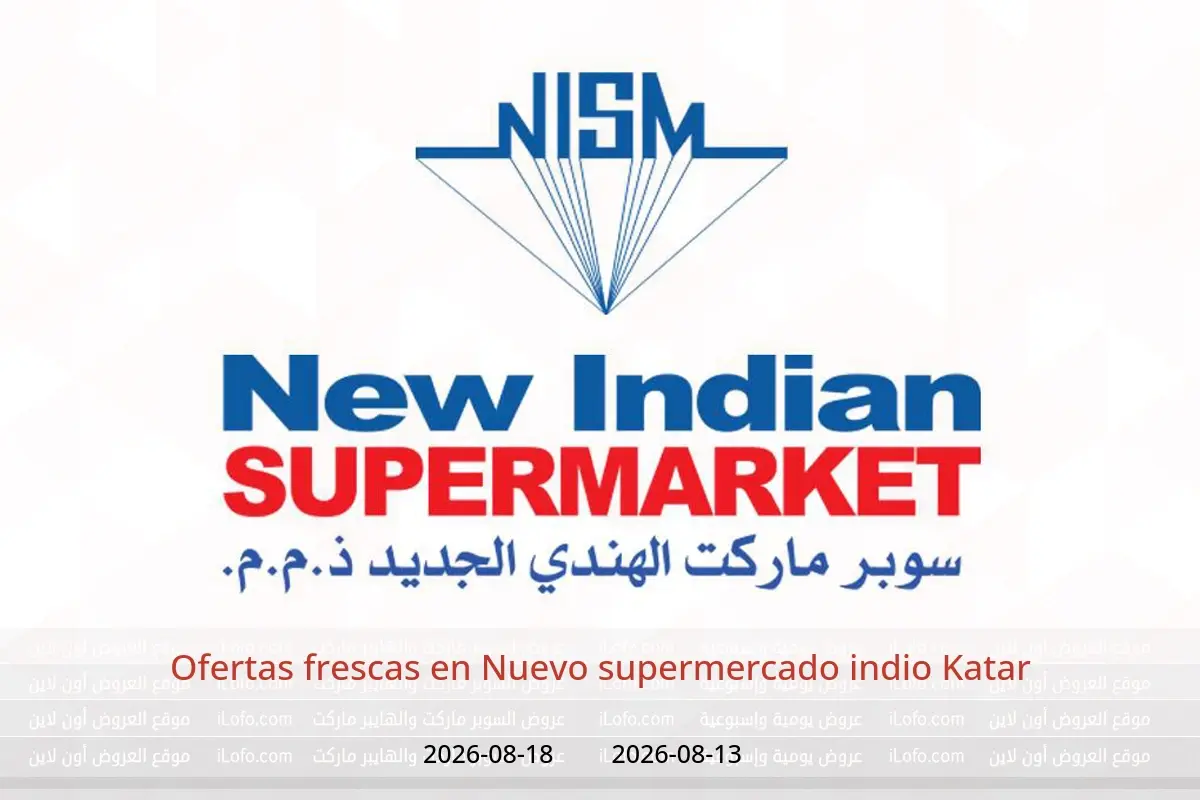 Ofertas de Nuevo supermercado indio Katar de 13 a 18 agosto 2026 Ofertas frescas - Nuevo supermercado indio - Katar - 13 agosto 2026 – 18 agosto 2026 - Página 1