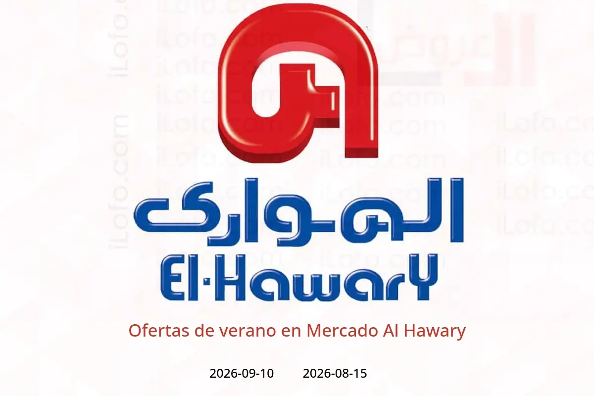 Ofertas de Mercado Al Hawary de 15 agosto a 10 septiembre 2026 Ofertas de verano - Mercado Al Hawary - Egipto - 15 agosto 2026 – 10 septiembre 2026 - Página 1