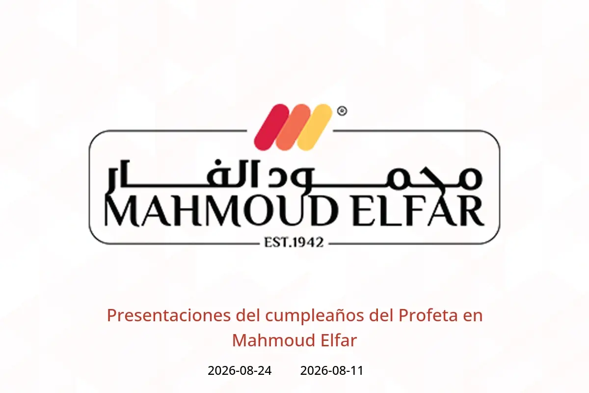Ofertas de Mahmoud Elfar de 11 a 24 agosto 2026 Presentaciones del cumpleaños del Profeta - Mahmoud Elfar - Egipto - 11 agosto 2026 – 24 agosto 2026 - Página 1