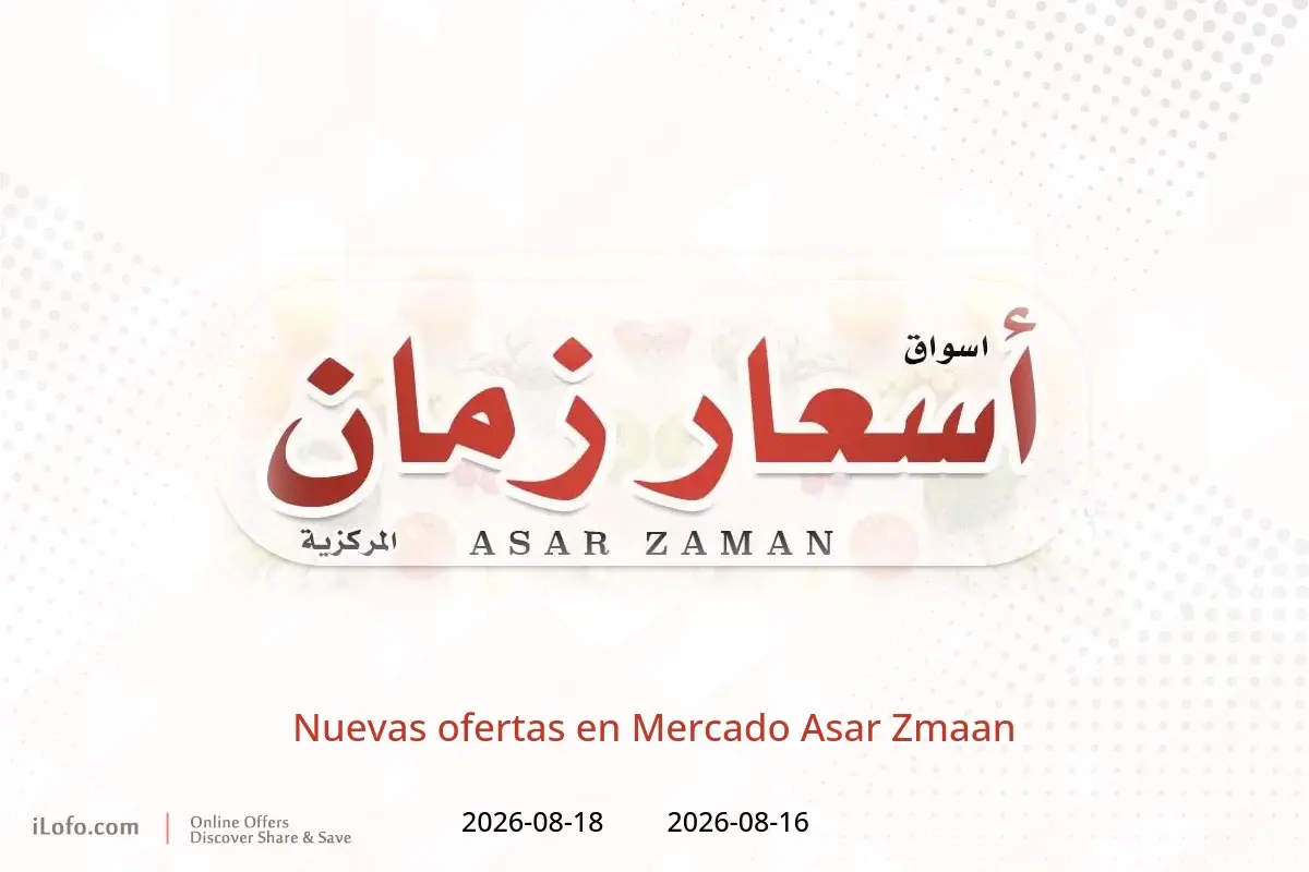 Ofertas de Mercado Asar Zmaan de 16 a 18 agosto 2026 Nuevas ofertas - Mercado Asar Zmaan - Kuwait - 16 agosto 2026 – 18 agosto 2026 - Página 1