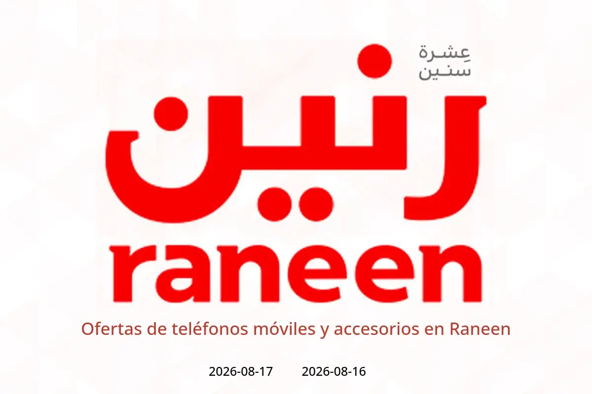 Ofertas de Raneen de 16 a 17 agosto 2026 Ofertas de teléfonos móviles y accesorios - Raneen - Egipto - 16 agosto 2026 – 17 agosto 2026 - Página 1