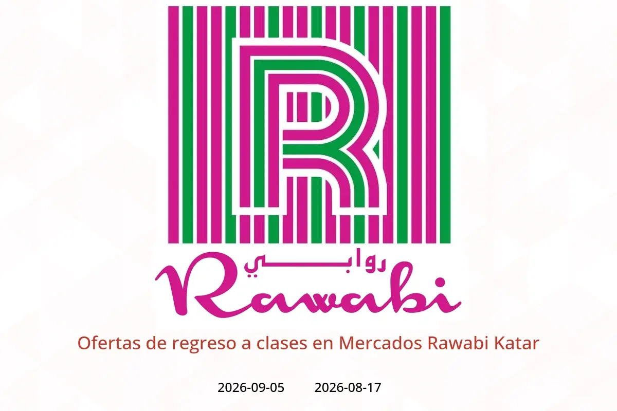 Ofertas de Mercados Rawabi Katar de 17 agosto a 5 septiembre 2026 Ofertas de regreso a clases - Mercados Rawabi - Katar - 17 agosto 2026 – 5 septiembre 2026 - Página 1