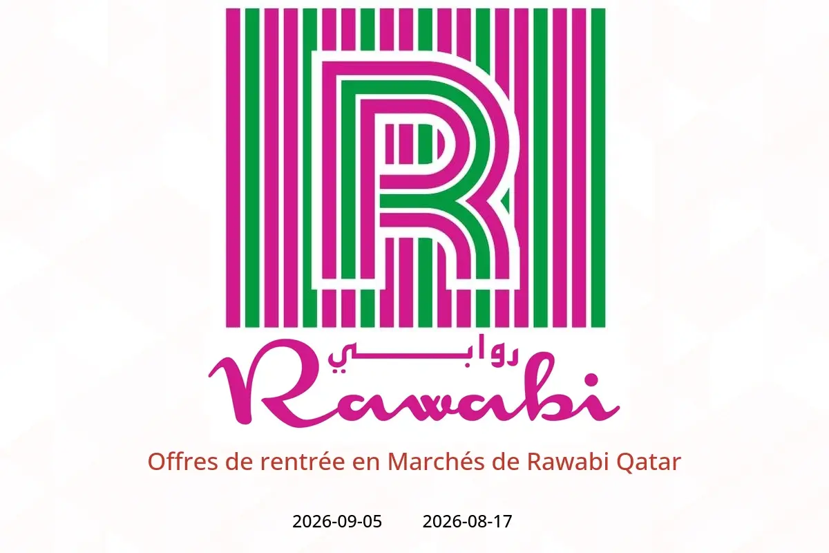 Offres Marchés de Rawabi Qatar de 17 août à 5 septembre 2026 Offres de rentrée - Marchés de Rawabi - Qatar - 17 aout 2026 – 5 septembre 2026 - Page 1