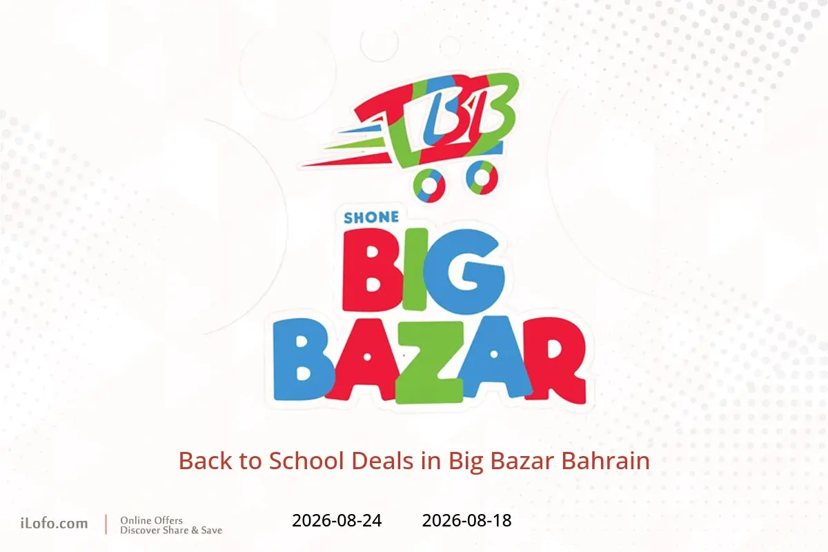 Big Bazar Bahrain offers from 18 to 24 August 2026 Back to School Deals - Big Bazar - Bahrain - 18 August 2026 – 24 August 2026 - Page 1
