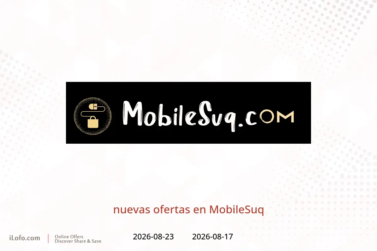 Ofertas de MobileSuq de 17 a 23 agosto 2026 nuevas ofertas - MobileSuq - Oman - 17 agosto 2026 – 23 agosto 2026 - Página 1