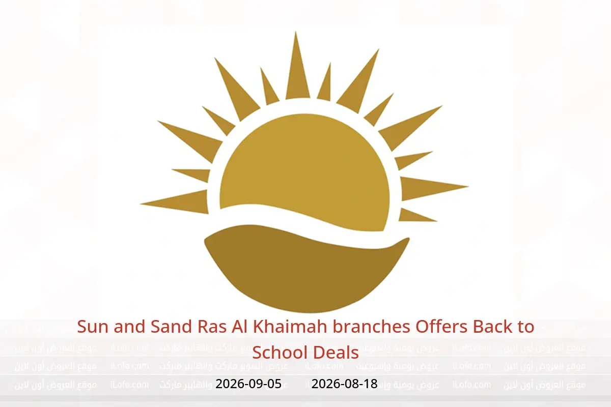 Sun and Sand offers in Ras Al Khaimah from 18 August to 5 September 2026 Back to School Deals - Sun and Sand - UAE - 18 August 2026 – 5 September 2026 - Page 1