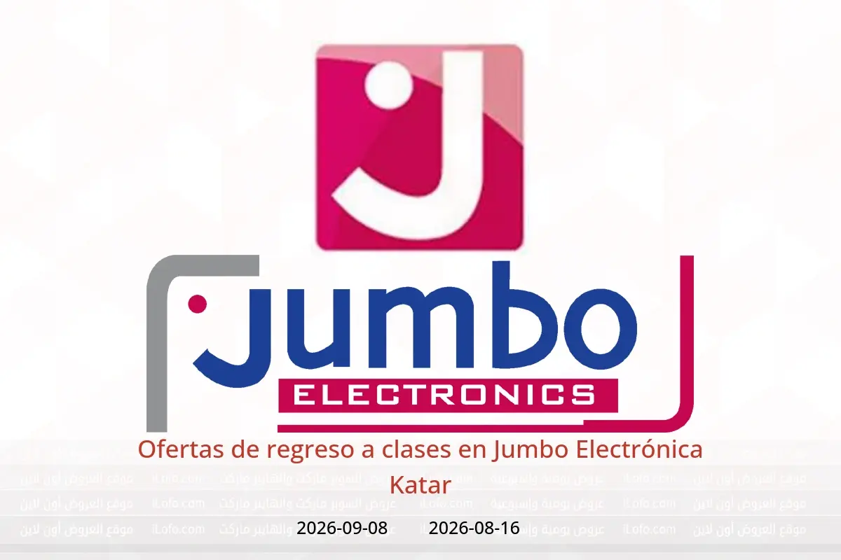 Ofertas de Jumbo Electrónica Katar de 16 agosto a 8 septiembre 2026 Ofertas de regreso a clases - Jumbo Electrónica - Katar - 16 agosto 2026 – 8 septiembre 2026 - Página 1
