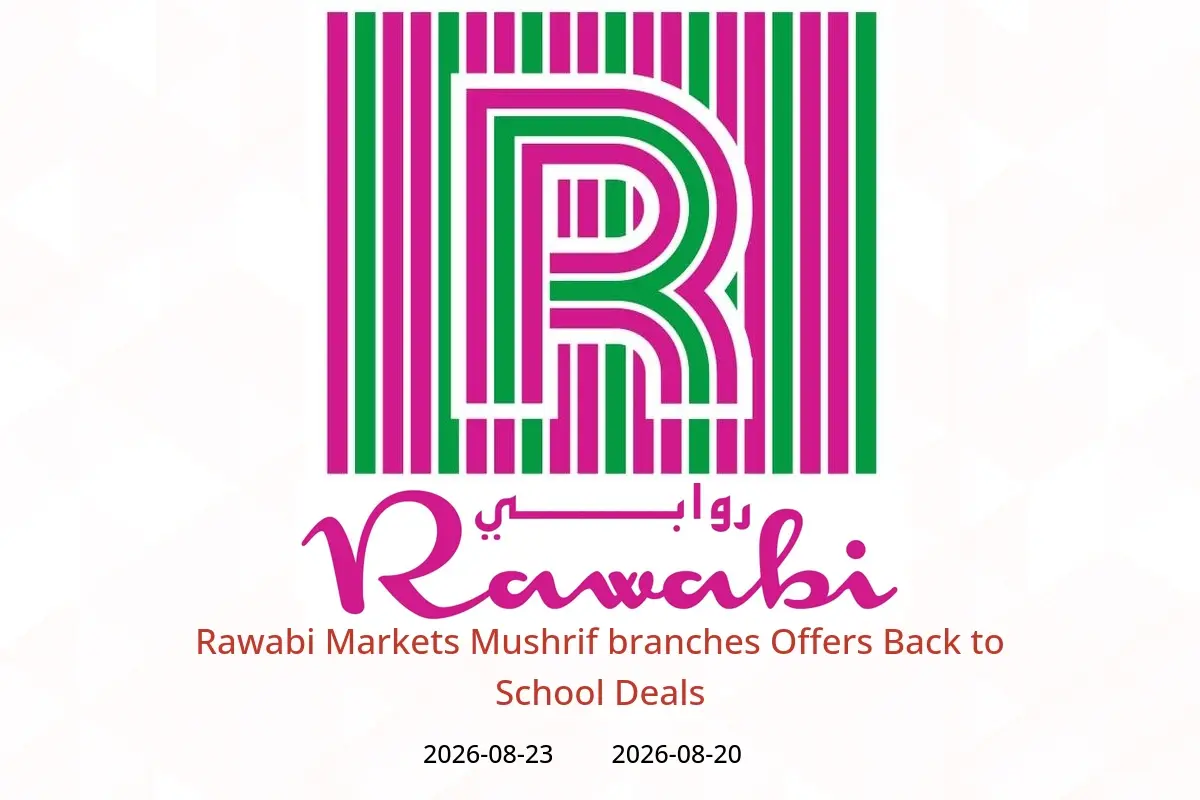 Rawabi Markets offers in Mushrif from 20 to 23 August 2026 Back to School Deals - Rawabi Markets - UAE - 20 August 2026 – 23 August 2026 - Page 1