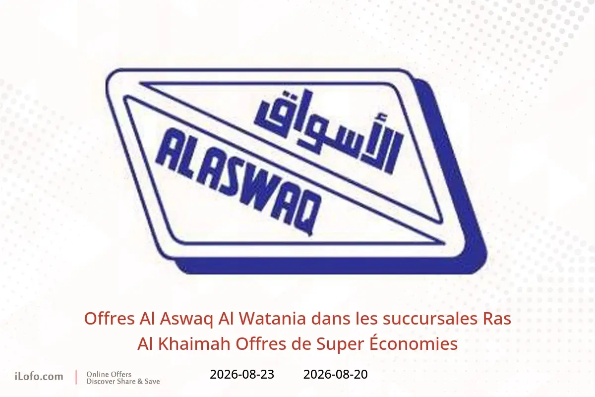 Offres Al Aswaq Al Watania Ras Al Khaimah de 20 à 23 août 2026 Offres de Super Économies - Al Aswaq Al Watania - Émirats arabes unis - 20 aout 2026 – 23 aout 2026 - Page 1