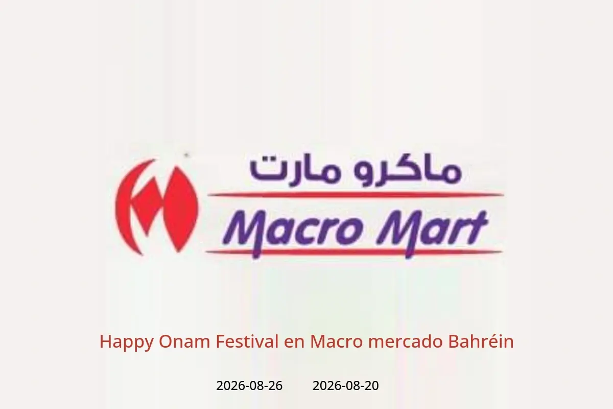 Ofertas de Macro mercado Bahréin de 20 a 26 agosto 2026 Happy Onam Festival - Macro mercado - Bahréin - 20 agosto 2026 – 26 agosto 2026 - Página 1