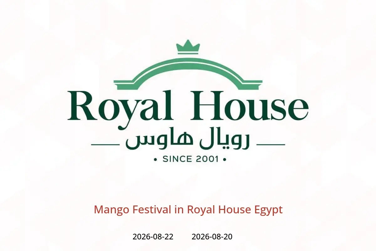 Royal House Egypt offers from 20 to 22 August 2026 Mango Festival - Royal House - Egypt - 20 August 2026 – 22 August 2026 - Page 1