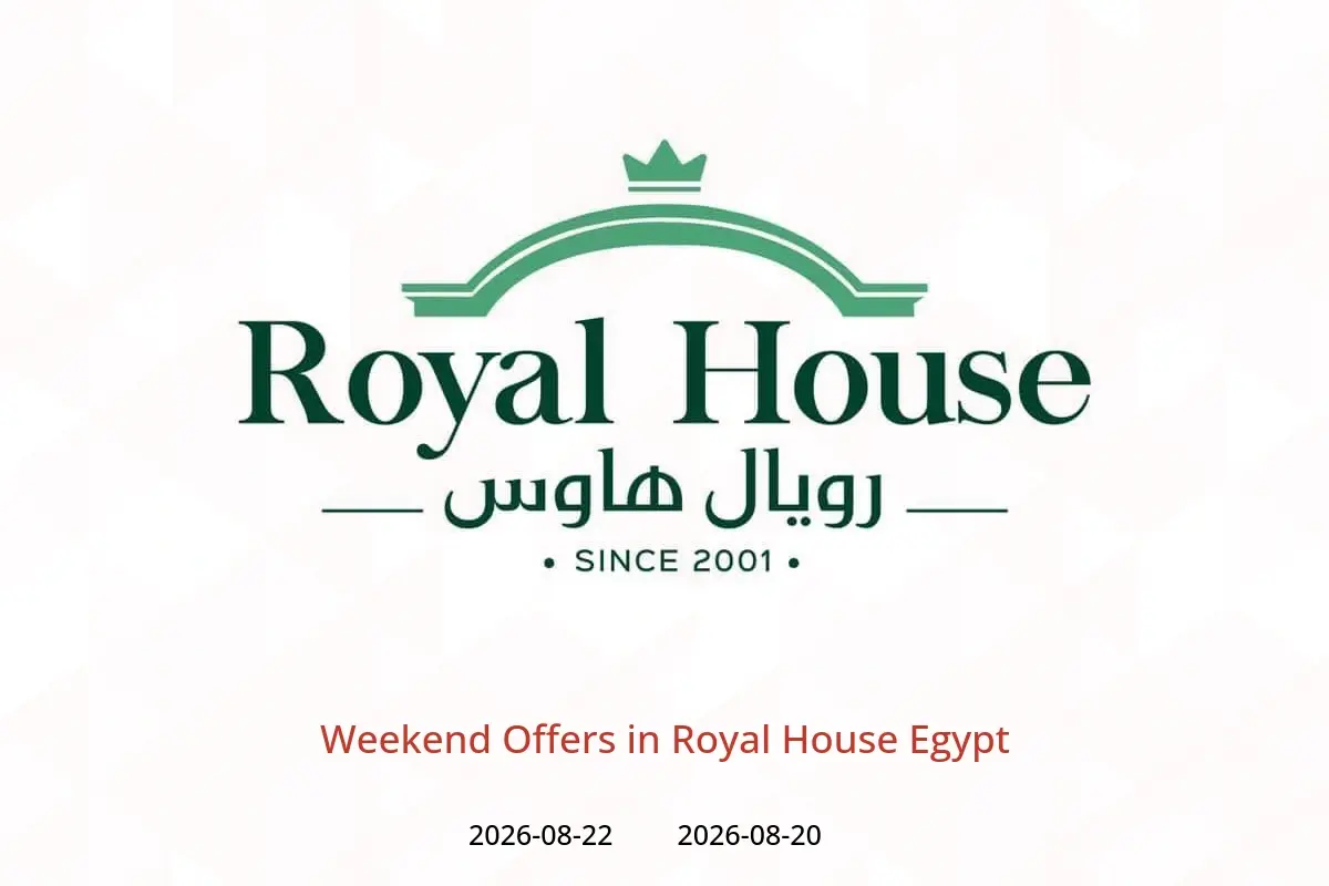 Royal House Egypt offers from 20 to 22 August 2026 Weekend Offers - Royal House - Egypt - 20 August 2026 – 22 August 2026 - Page 1