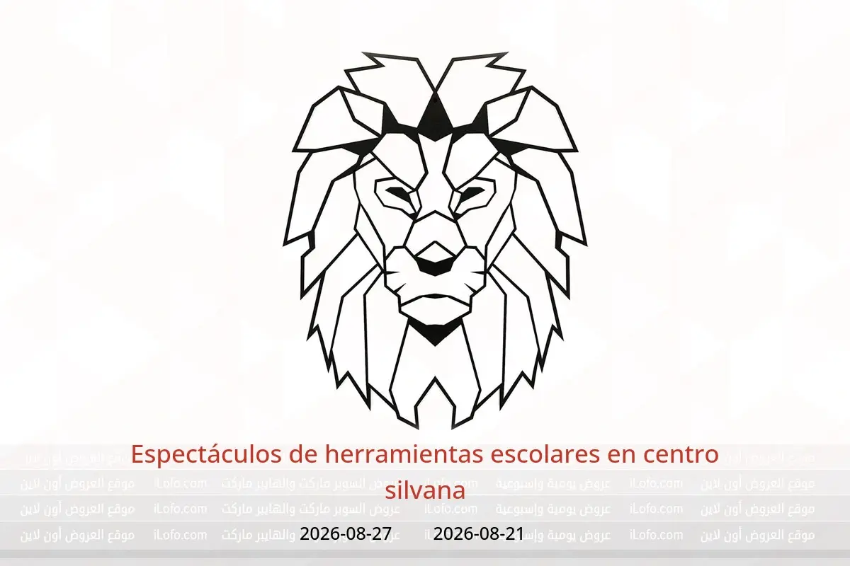 Ofertas de centro silvana de 21 a 27 agosto 2026 Espectáculos de herramientas escolares - centro silvana - Egipto - 21 agosto 2026 – 27 agosto 2026 - Página 1