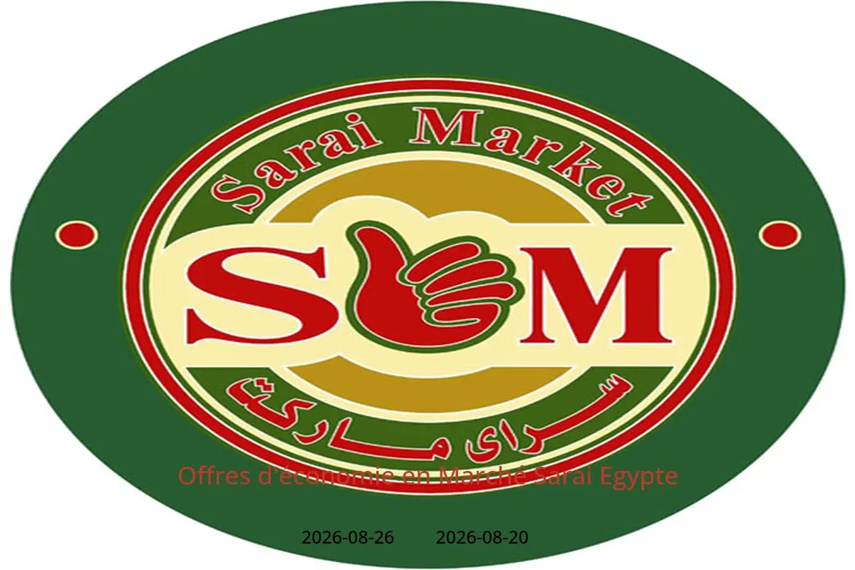 Offres Marché Sarai Egypte de 20 à 26 août 2026 Offres d'économie - Marché Sarai - Egypte - 20 aout 2026 – 26 aout 2026 - Page 1