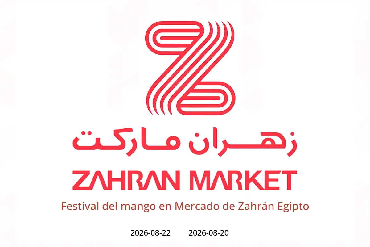 Ofertas de Mercado de Zahrán Egipto de 20 a 22 agosto 2026 Festival del mango - Mercado de Zahrán - Egipto - 20 agosto 2026 – 22 agosto 2026 - Página 1