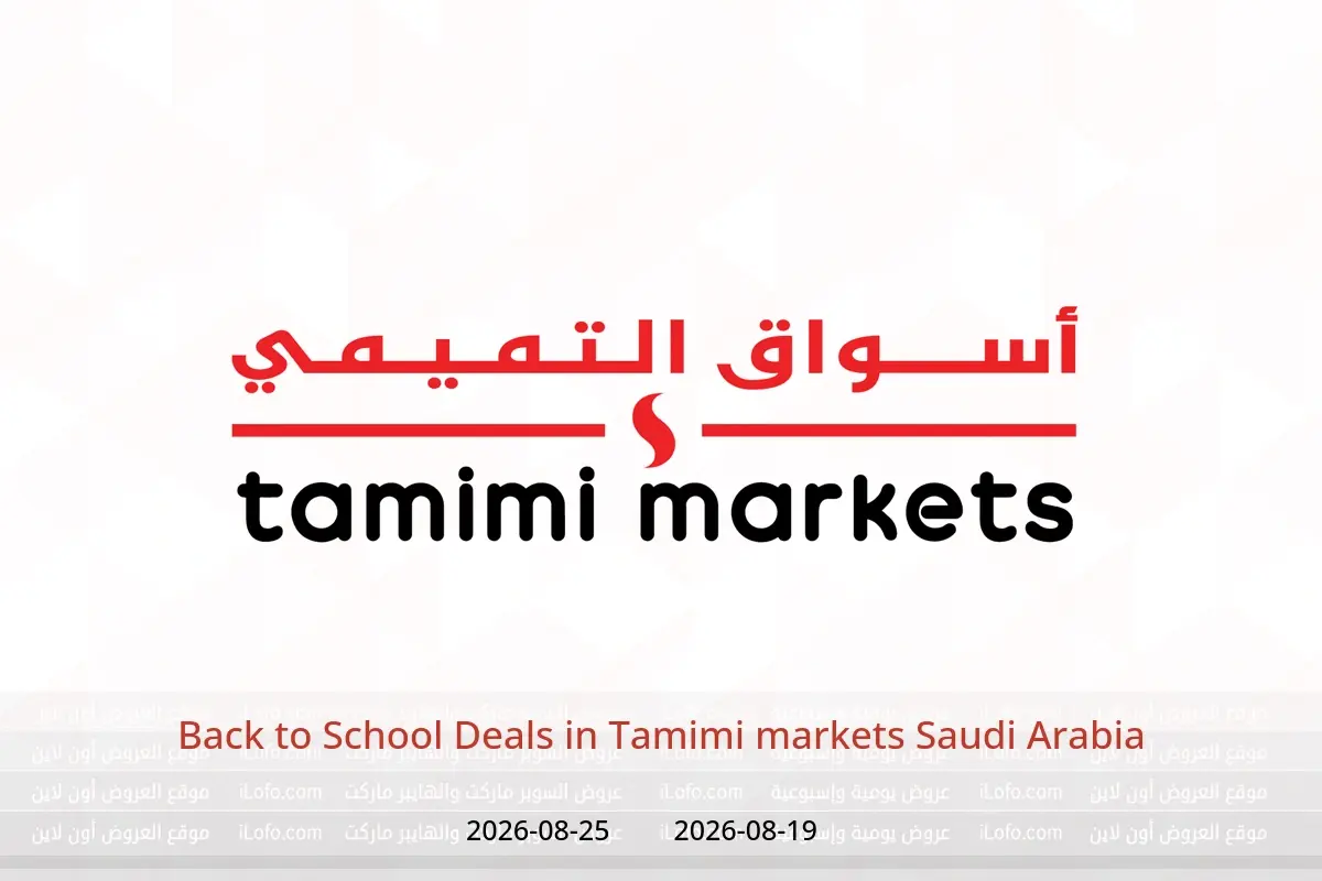 Tamimi markets Saudi Arabia offers from 5 to 11 Rabiʻ I 1448 AH (19 – 25 August 2026) Back to School Deals - Tamimi markets - Saudi Arabia - 19 August 2026 – 25 August 2026 - Page 1