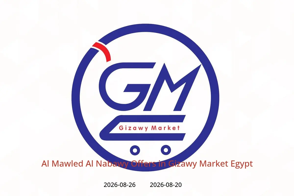Gizawy Market Egypt offers from 20 to 26 August 2026 Al Mawled Al Nabawy Offers - Gizawy Market - Egypt - 20 August 2026 – 26 August 2026 - Page 1