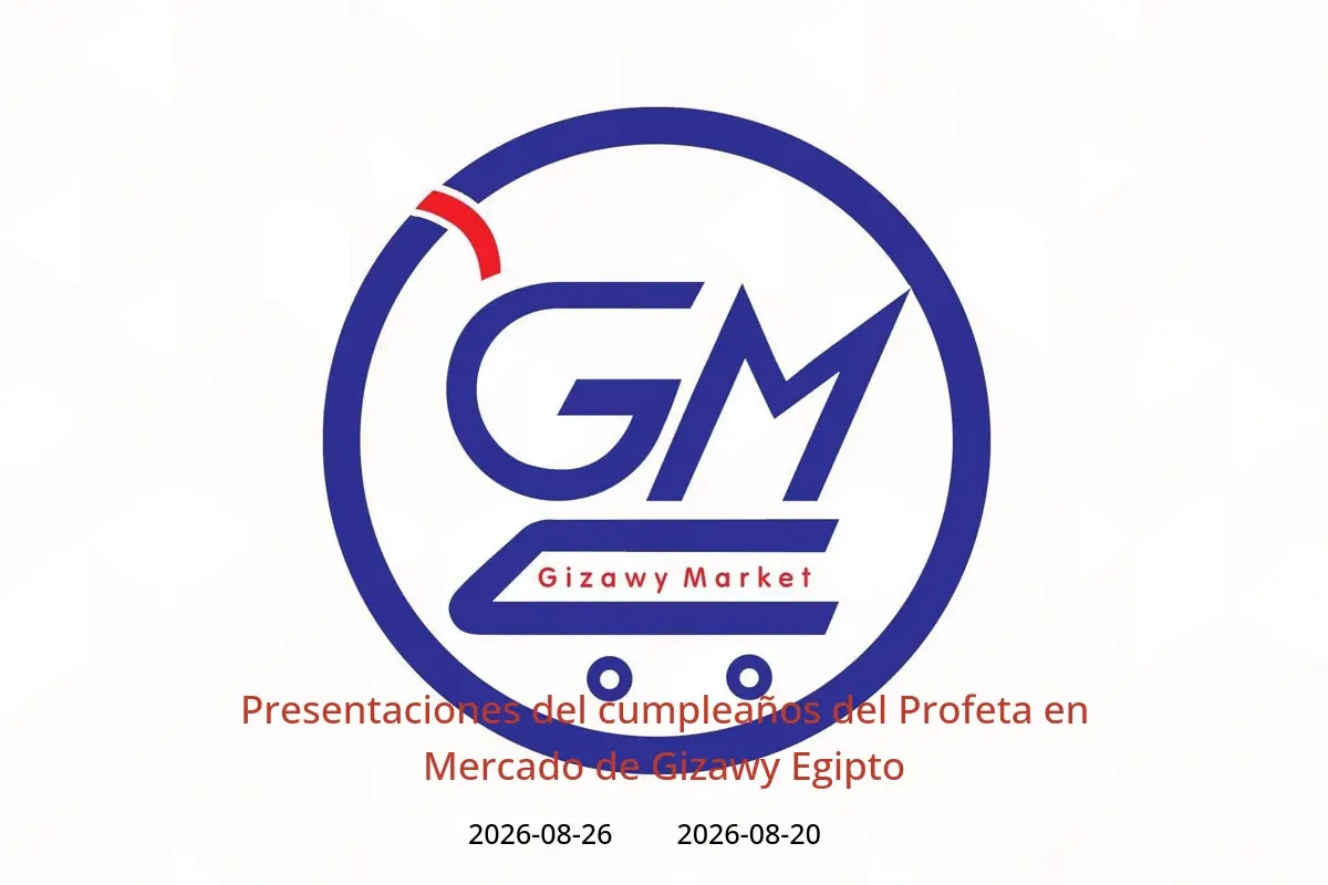 Ofertas de Mercado de Gizawy Egipto de 20 a 26 agosto 2026 Presentaciones del cumpleaños del Profeta - Mercado de Gizawy - Egipto - 20 agosto 2026 – 26 agosto 2026 - Página 1