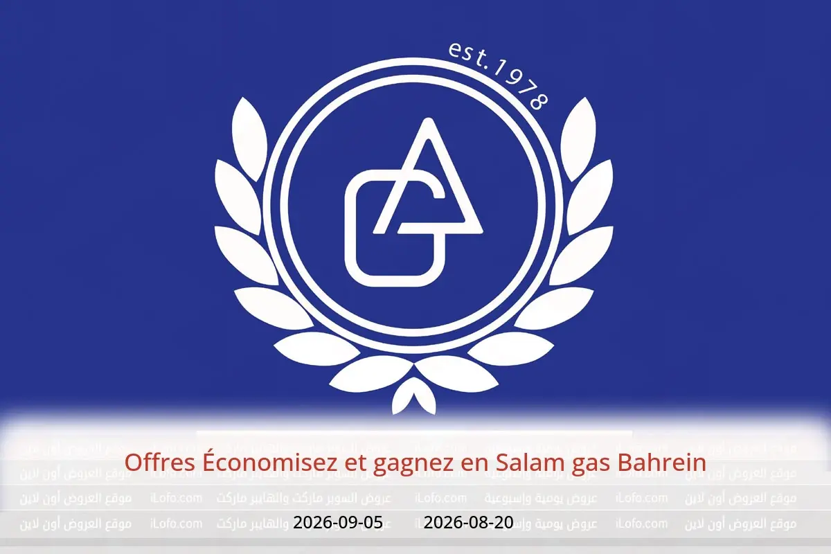 Offres Salam gas Bahrein de 20 août à 5 septembre 2026 Offres Économisez et gagnez - Salam gas - Bahrein - 20 aout 2026 – 5 septembre 2026 - Page 1