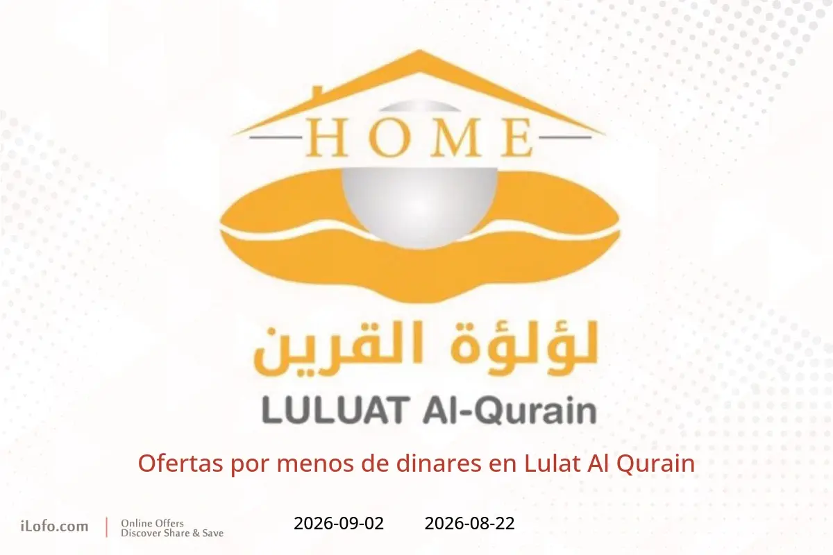 Ofertas de Lulat Al Qurain de 22 agosto a 2 septiembre 2026 Ofertas por menos de dinares - Lulat Al Qurain - Kuwait - 22 agosto 2026 – 2 septiembre 2026 - Página 1