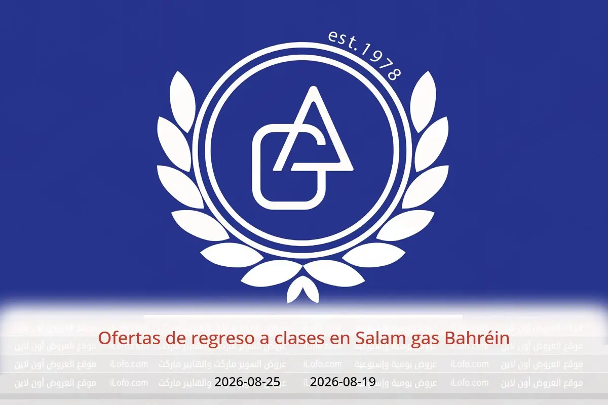Ofertas de Salam gas Bahréin de 19 a 25 agosto 2026 Ofertas de regreso a clases - Salam gas - Bahréin - 19 agosto 2026 – 25 agosto 2026 - Página 1