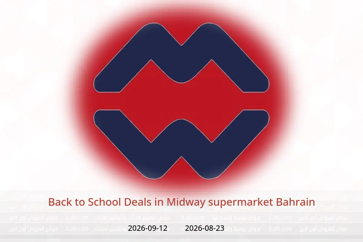 Midway supermarket Bahrain offers from 23 August to 12 September 2026 Back to School Deals - Midway supermarket - Bahrain - 23 August 2026 – 12 September 2026 - Page 1