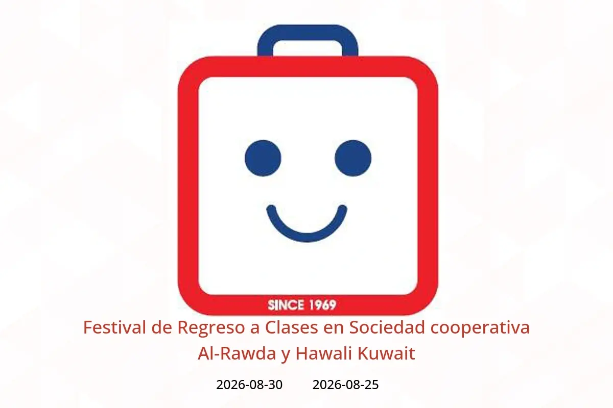 Ofertas de Sociedad cooperativa Al-Rawda y Hawali Kuwait de 25 a 30 agosto 2026 Festival de Regreso a Clases - Sociedad cooperativa Al-Rawda y Hawali - Kuwait - 25 agosto 2026 – 30 agosto 2026 - Página 1